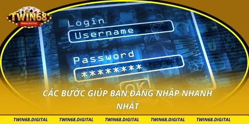 Các bước giúp bạn đăng nhập nhanh nhất